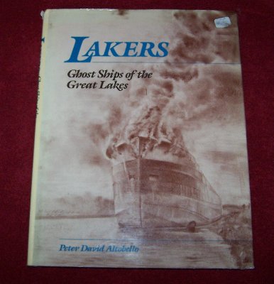 Lakers - Ghost Ships of the Great Lakes by Peter Altobello7.50.JPG