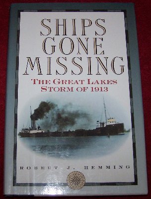 Ships Gone Missing - The Great Lakes Storm of 1913 by Robert Hemming7.50.JPG (147.89 KiB) Viewed 1869 times Ships Gone Missing - The Great Lakes Storm of 1913 by Robert Hemming7.50.JPG