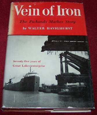 Vein of Iron - The Pickands Mather Story with dust jacket by Walter Havighurst30.JPG