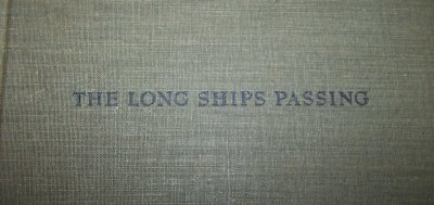 The Long Ships Passing - cover shot by Walter Havighurst20.JPG (181.03 KiB) Viewed 1948 times The Long Ships Passing - cover shot by Walter Havighurst20.JPG
