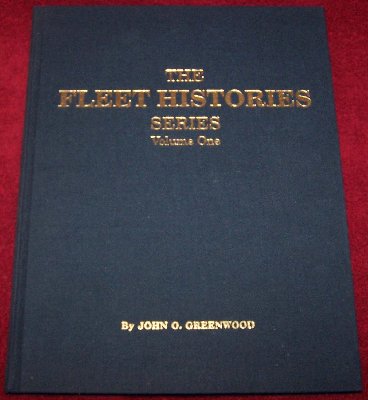 The Fleet Histories Series - Volume I (no dust jacket) by John Greenwood15.JPG (140.15 KiB) Viewed 1911 times The Fleet Histories Series - Volume I (no dust jacket) by John Greenwood15.JPG