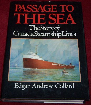 Passage to the Sea - The Story of Canada Steamship Lines by Edgar Collard15.JPG (155.35 KiB) Viewed 1907 times Passage to the Sea - The Story of Canada Steamship Lines by Edgar Collard15.JPG
