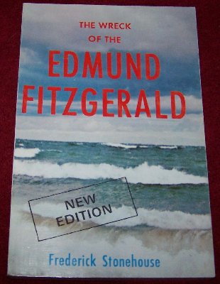 The Wreck of the Edmund Fitzgerald - New Edition by Fred Stonehouse7.50.JPG (130.84 KiB) Viewed 1908 times The Wreck of the Edmund Fitzgerald - New Edition by Fred Stonehouse7.50.JPG